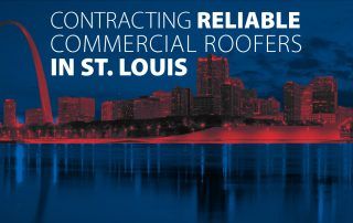 Contracting Reliable Commercial Roofers in St. Louis